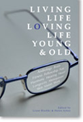Book Cover - Living Life Loving Life Young and Old
